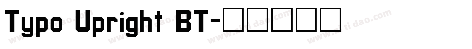 Typo Upright BT字体转换